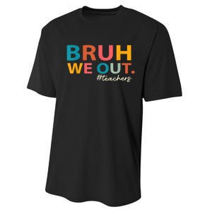 Last Day Of School Bruh We Out Teachers End Of School Year Gift Performance Sprint T-Shirt