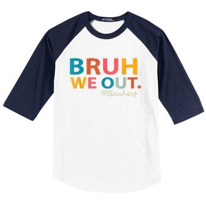 Last Day Of School Bruh We Out Teachers End Of School Year Gift Baseball Sleeve Shirt