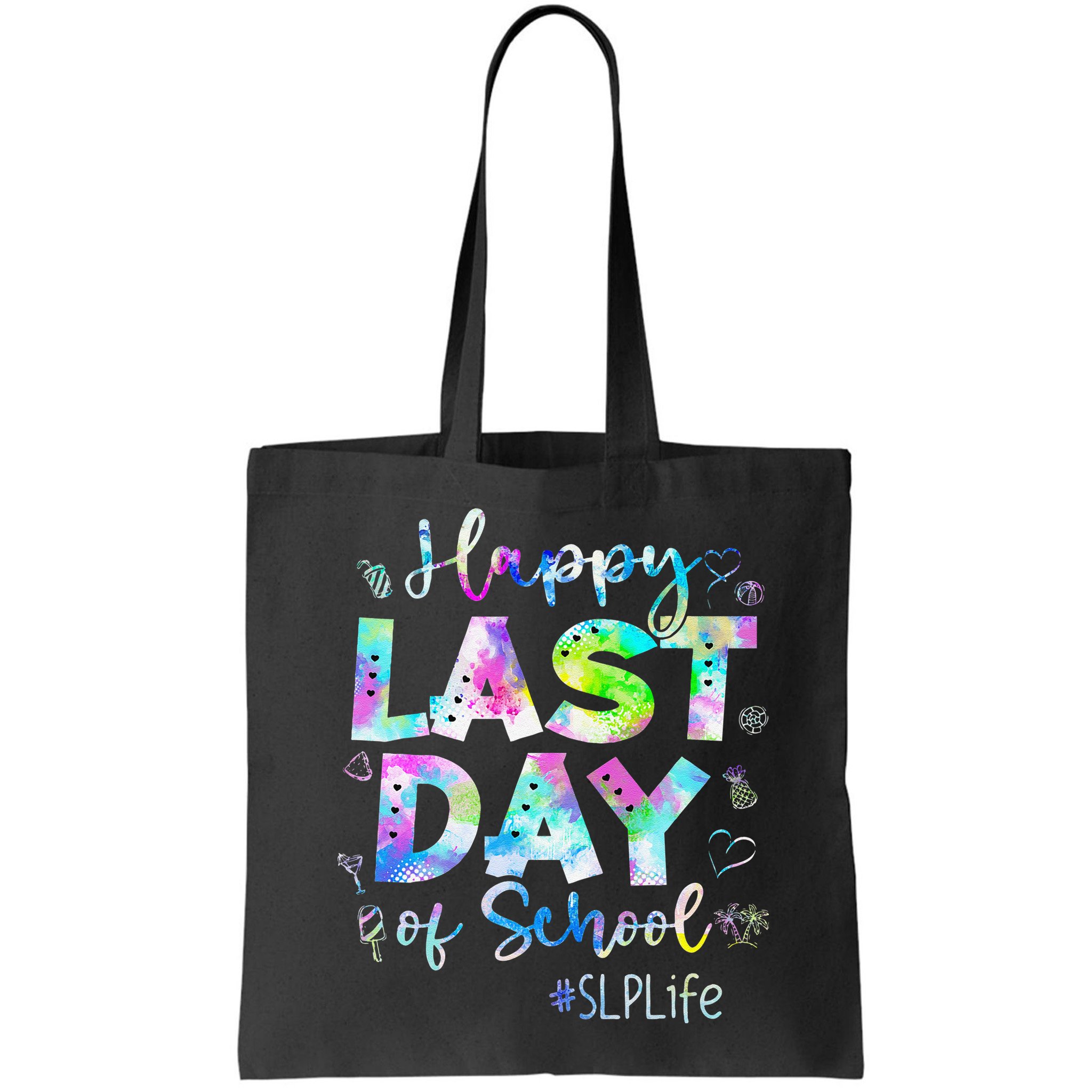 Last Day Of School SLP Life Summer Vacation Beach Bag