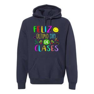 Last Day Of School Summer Spanish Teacher Or Student Premium Hoodie