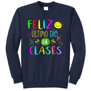 Last Day Of School Summer Spanish Teacher Or Student Tall Sweatshirt