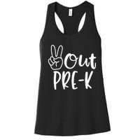 Last Day Of School Peace Out PreSchool Pre K Teacher Kids Women's Racerback Tank