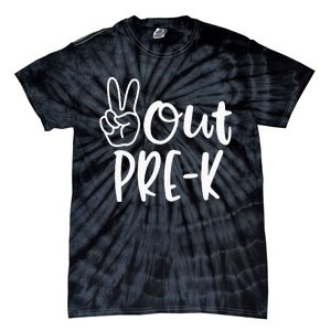 Last Day Of School Peace Out PreSchool Pre K Teacher Kids Tie-Dye T-Shirt