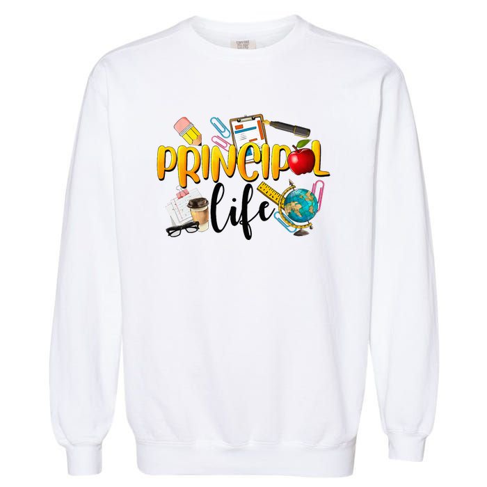 Last Day Of School Principal Life End Of Year Summer Vibes Garment-Dyed Sweatshirt