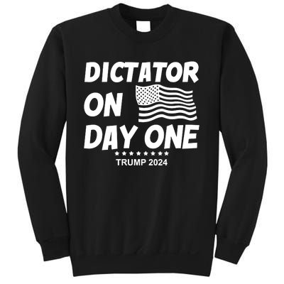 Limited Dictator On Day One Trump 2024 Sweatshirt