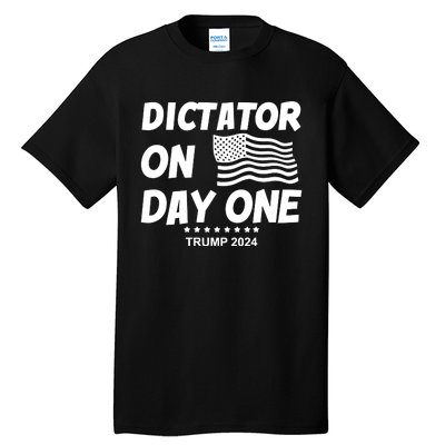 Limited Dictator On Day One Trump 2024 Tall T-Shirt