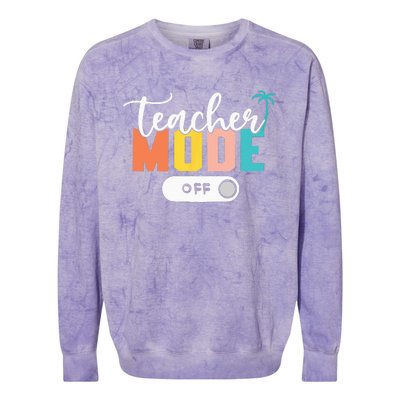 Last Day of School teacher mode off Teacher Colorblast Crewneck Sweatshirt