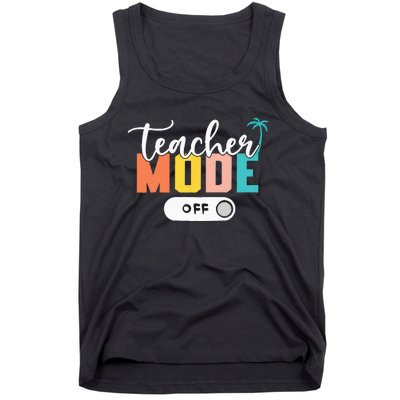 Last Day of School teacher mode off Teacher Tank Top