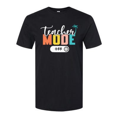 Last Day of School teacher mode off Teacher Softstyle CVC T-Shirt