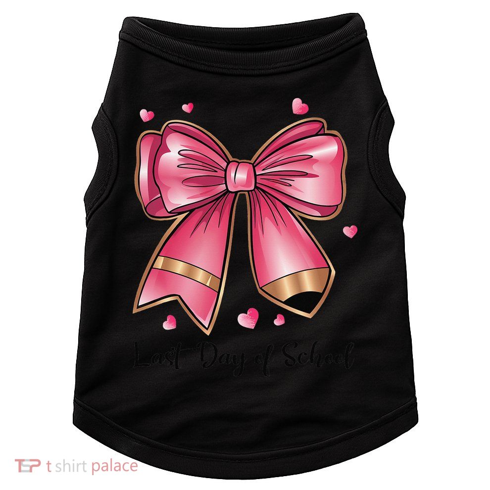 Last Day Of School Coquette Bow Teachers Graduatio Doggie Tank