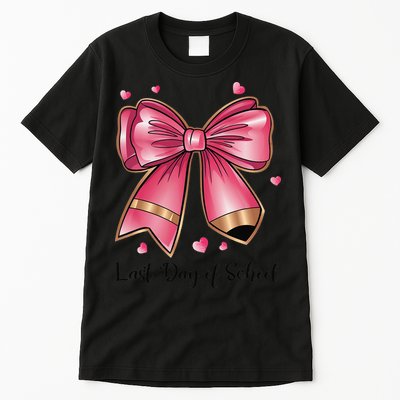 Last Day Of School Coquette Bow Teachers Graduatio Tall T-Shirt