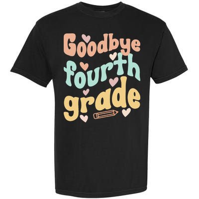 Last Day Of 4th Grade Groovy 4th Grade Last Day Of School Garment-Dyed Heavyweight T-Shirt