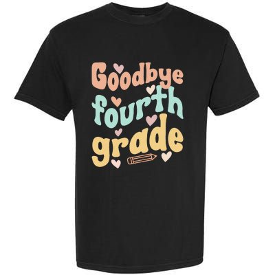 Last Day Of 4th Grade Groovy 4th Grade Last Day Of School Garment-Dyed Heavyweight T-Shirt