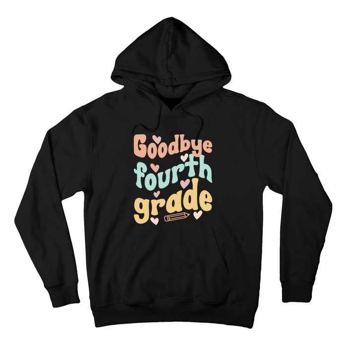 Last Day Of 4th Grade Groovy 4th Grade Last Day Of School Hoodie