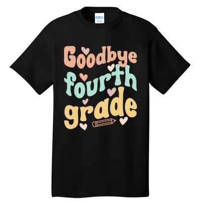 Last Day Of 4th Grade Groovy 4th Grade Last Day Of School Tall T-Shirt