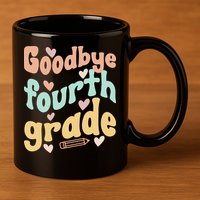 Last Day Of 4th Grade Groovy 4th Grade Last Day Of School 11oz C Handle Ceramic Mug