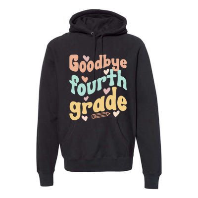 Last Day Of 4th Grade Groovy 4th Grade Last Day Of School Premium Hoodie