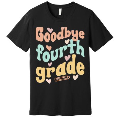 Last Day Of 4th Grade Groovy 4th Grade Last Day Of School Premium T-Shirt