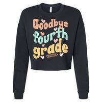 Last Day Of 4th Grade Groovy 4th Grade Last Day Of School Cropped Pullover Crew