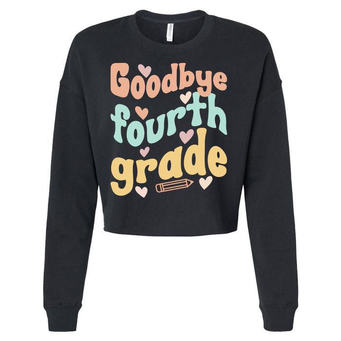 Last Day Of 4th Grade Groovy 4th Grade Last Day Of School Cropped Pullover Crew