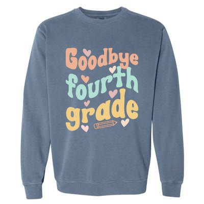 Last Day Of 4th Grade Groovy 4th Grade Last Day Of School Garment-Dyed Sweatshirt