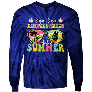 Last Day Of School Bye Kindergarten Hello Summer Sunglasses Tie-Dye Long Sleeve Shirt