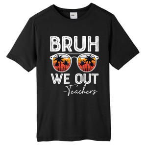 Last Day Of School Teacher Bruh We Out Teachers Funny Gift Tall Fusion ChromaSoft Performance T-Shirt