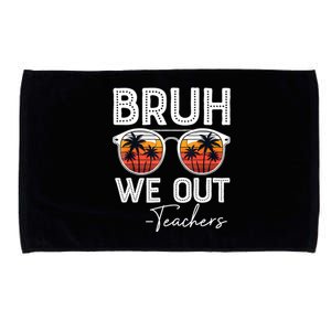 Last Day Of School Teacher Bruh We Out Teachers Funny Gift Microfiber Hand Towel