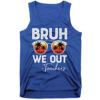 Last Day Of School Teacher Bruh We Out Teachers Funny Gift Tank Top