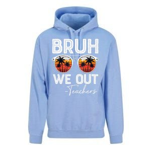 Last Day Of School Teacher Bruh We Out Teachers Funny Gift Unisex Surf Hoodie