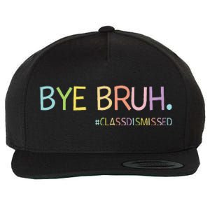 Last Day Of School Summer Break Bye Bruh Class Dismissed Wool Snapback Cap