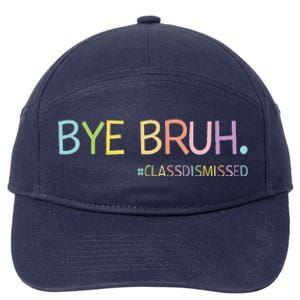 Last Day Of School Summer Break Bye Bruh Class Dismissed 7-Panel Snapback Hat