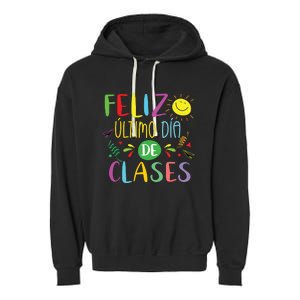 Last Day Of School Summer Spanish Teacher Or Student Garment-Dyed Fleece Hoodie