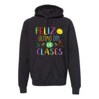 Last Day Of School Summer Spanish Teacher Or Student Premium Hoodie