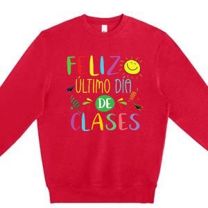 Last Day Of School Summer Spanish Teacher Or Student Premium Crewneck Sweatshirt