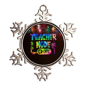 Last Day Of School Teacher Mode Off Teacher Metallic Star Ornament