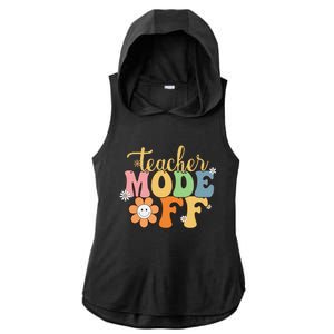 Last Day Of School Teacher Mode Off Teacher Ladies PosiCharge Tri-Blend Wicking Draft Hoodie Tank