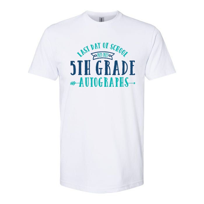  Last Day of School Autograph - 5th Grade Graduation Softstyle CVC T-Shirt