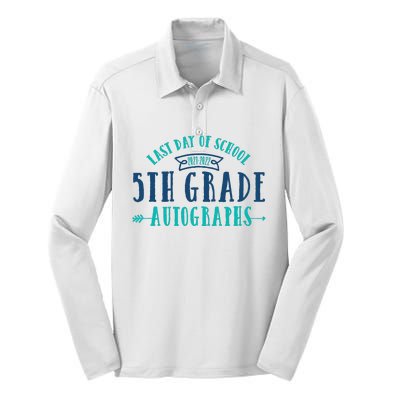  Last Day of School Autograph - 5th Grade Graduation Silk Touch Performance Long Sleeve Polo