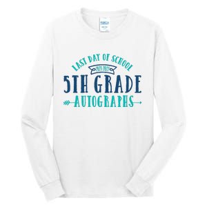  Last Day of School Autograph - 5th Grade Graduation Tall Long Sleeve T-Shirt