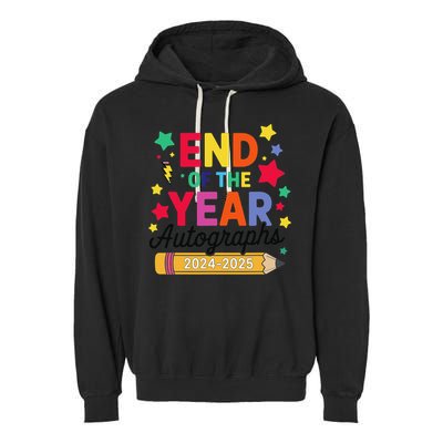 Last Day Of School End Of The Year Autographs 2024-2025 Garment-Dyed Fleece Hoodie