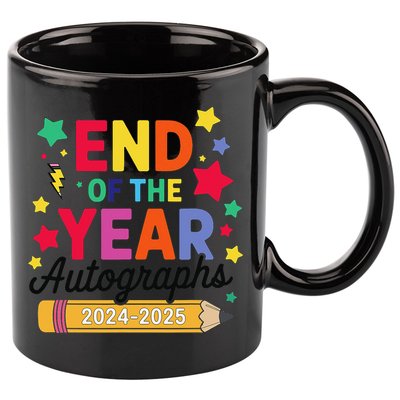 Last Day Of School End Of The Year Autographs 2024-2025 11oz C Handle Ceramic Mug