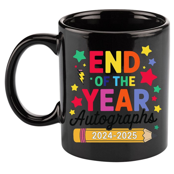 Last Day Of School End Of The Year Autographs 2024-2025 11oz C Handle Ceramic Mug