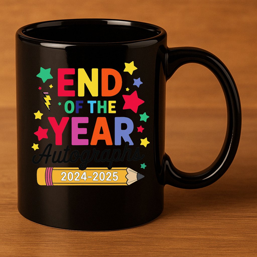 Last Day Of School End Of The Year Autographs 2024-2025 11oz C Handle Ceramic Mug