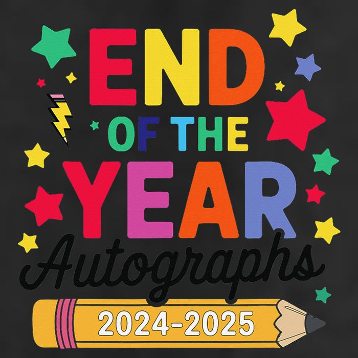 Last Day Of School End Of The Year Autographs 2024-2025 Tumbler
