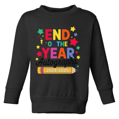 Last Day Of School End Of The Year Autographs 2024-2025 Toddler Sweatshirt