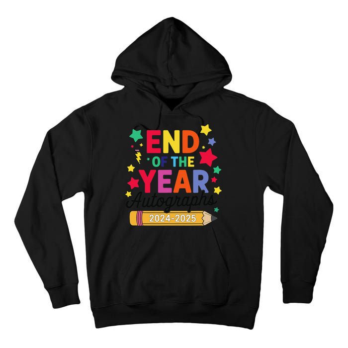 Last Day Of School End Of The Year Autographs 2024-2025 Tall Hoodie