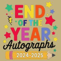 Last Day Of School End Of The Year Autographs 2024-2025 Button