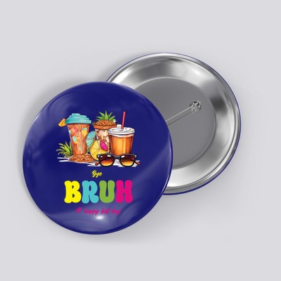 Last Day Of School Vibes Groovy Student Teacher Hello Summer Cute Gift Button
