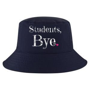 Last Day Of School Teacher Bye Students Cool Comfort Performance Bucket Hat